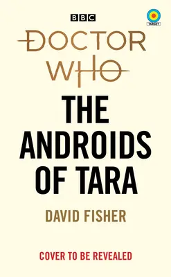 Doctor Who: The Androids of Tara (Target Collection)