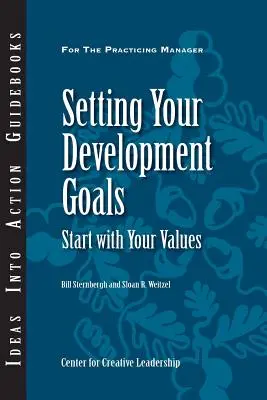 A fejlődési célok meghatározása: Kezdjük az értékeinkkel - Setting Your Development Goals: Start with Your Values