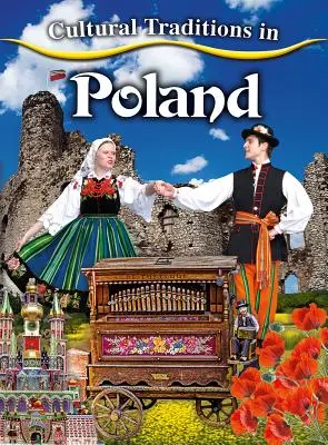 Kulturális hagyományok Lengyelországban - Cultural Traditions in Poland