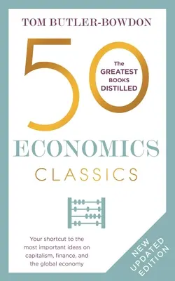 50 közgazdasági klasszikus: Felülvizsgált kiadás - 50 Economics Classics: Revised Edition