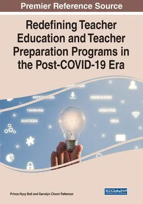 A tanárképzés és a tanárképző programok újradefiniálása a COVID-19 utáni korszakban - Redefining Teacher Education and Teacher Preparation Programs in the Post-COVID-19 Era