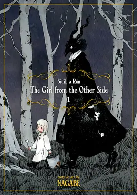 The Girl from the Other Side: Siil, a Rn Deluxe Edition I (1-3. kötet Keménykötéses Omnibusz) - The Girl from the Other Side: Siil, a Rn Deluxe Edition I (Vol. 1-3 Hardcover Omnibus)