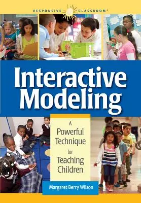 Interaktív modellezés: A gyermekek tanításának hatékony technikája - Interactive Modeling: A Powerful Technique for Teaching Children