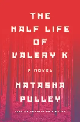 Valery K fél élete - The Half Life of Valery K