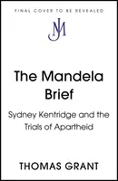 Mandela Brief - Sydney Kentridge és az apartheid próbái - Mandela Brief - Sydney Kentridge and the Trials of Apartheid