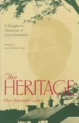 Az örökség: Louis Bromfield emlékiratai - The Heritage: A Daughter's Memoir Of Louis Bromfield
