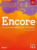 Encore Violin, 1. könyv, 1. és 2. fokozat - Az Ön kedvenc ABRSM hegedű vizsgadarabjai - Encore Violin, Book 1, Grades 1 & 2 - Your favourite ABRSM violin exam pieces