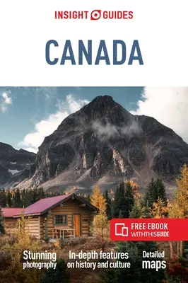 Insight Guides Kanada (útikönyv ingyenes ebookkal) - Insight Guides Canada (Travel Guide with Free Ebook)