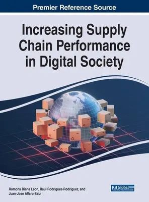 Az ellátási lánc teljesítményének növelése a digitális társadalomban - Increasing Supply Chain Performance in Digital Society