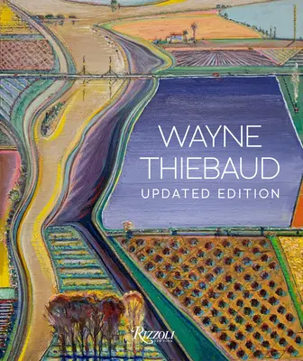 Wayne Thiebaud: Thiebaudhbaum: Folyóirat - A modernizált kiadás - Wayne Thiebaud: Updated Edition