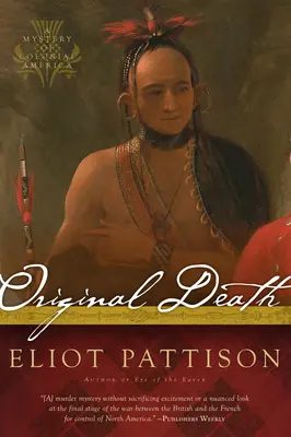 Eredeti halál: A gyarmati Amerika rejtélye - Original Death: A Mystery of Colonial America