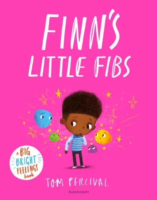 Finn kis szálai - Egy nagy, ragyogó érzések könyve - Finn's Little Fibs - A Big Bright Feelings Book