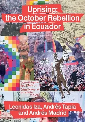 Felkelés: az októberi lázadás Ecuadorban - Uprising: the October Rebellion in Ecuador