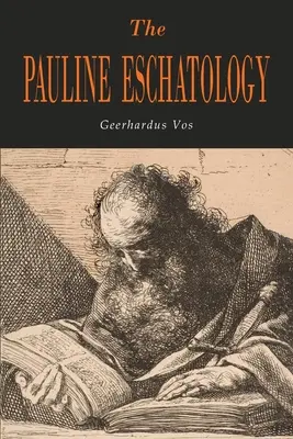 A páli eszkatológia - The Pauline Eschatology