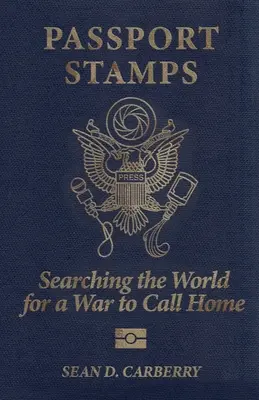 Útlevélbélyegek: Egy háborút keresve a világban, hogy hazahívhassuk magunkat - Passport Stamps: Searching the World for a War to Call Home