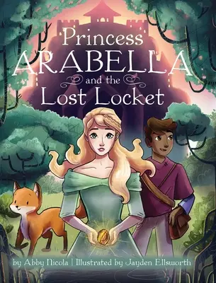 Arabella hercegnő és az elveszett medál - Princess Arabella and the Lost Locket