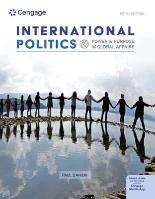 Nemzetközi politika: Hatalom és cél a globális ügyekben - International Politics: Power and Purpose in Global Affairs