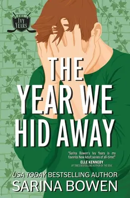 Az év, amikor elrejtőztünk: A Hockey Romance - The Year We Hid Away: A Hockey Romance