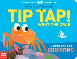 TIP TAP Went the Crab - A számolás első könyve - TIP TAP Went the Crab - A First Book of Counting