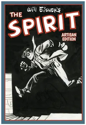 Will Eisner: A szellem kézműves kiadása - Will Eisner's the Spirit Artisan Edition