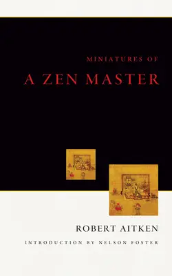 Egy zen mester miniatűrjei - Miniatures Of A Zen Master