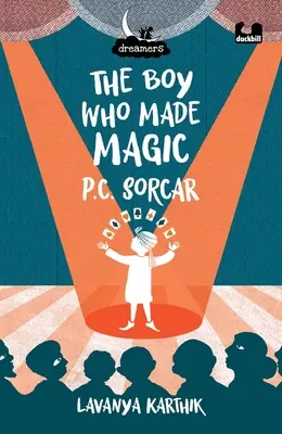 Der Junge, der zaubern konnte: P C Sorcar - The Boy Who Made Magic: P C Sorcar