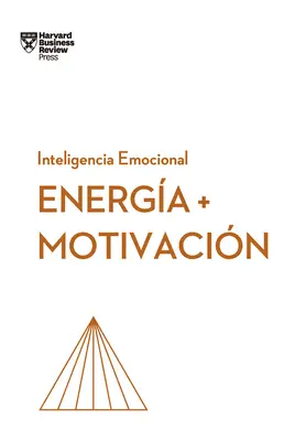 Energia Y Motivacin (Energia + Motiváció Spanish Edition) - Energia Y Motivacin (Energy + Motivation Spanish Edition)