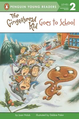 A mézeskalács gyerek iskolába megy - The Gingerbread Kid Goes to School