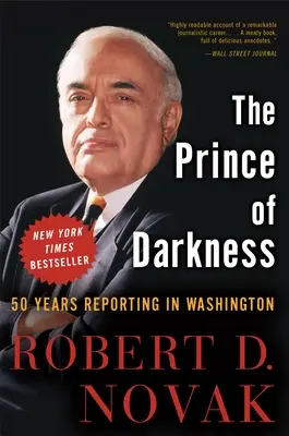 A sötétség hercege: 50 év tudósítás Washingtonban - The Prince of Darkness: 50 Years Reporting in Washington