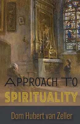 A spiritualitás megközelítése - Approach to Spirituality