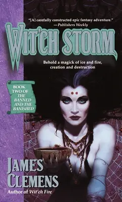 Wit'ch Storm: A betiltottak és száműzöttek második könyve - Wit'ch Storm: Book Two of the Banned and the Banished