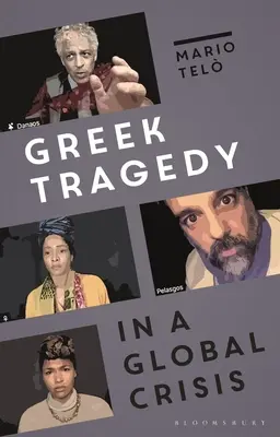 Görög tragédia a globális válságban: Reading Through Pandemic Times - Greek Tragedy in a Global Crisis: Reading Through Pandemic Times