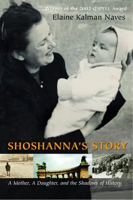 Shoshanna története: Egy anya, egy lány és a történelem árnyai - Shoshanna's Story: A Mother, a Daughter, and the Shadows of History