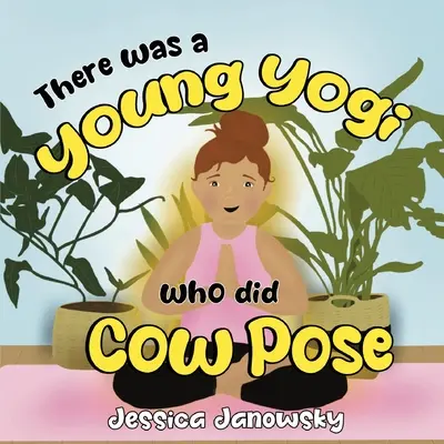 Volt egyszer egy fiatal jógi, aki tehénpózba állt... - There was a Young Yogi who did Cow Pose