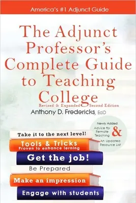 Az adjunktus professzor teljes útmutatója a főiskolai tanításhoz - The Adjunct Professor's Complete Guide to Teaching College