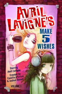 Avril Lavigne's Make 5 Wishes Volume 1 (Avril Lavigne 5 kívánsága) - Avril Lavigne's Make 5 Wishes Volume 1