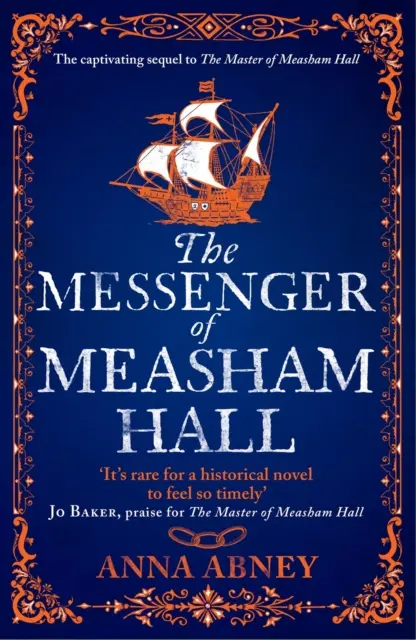 Measham Hall hírnöke - Egy 17. századi kém- és intrikamese - Messenger of Measham Hall - A 17th century tale of espionage and intrigue