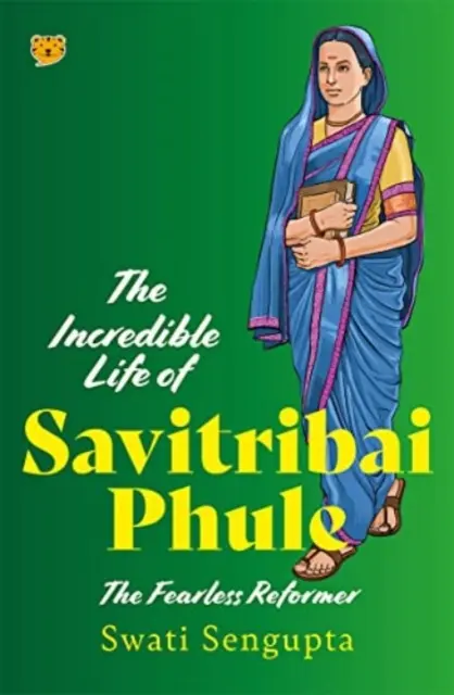 Savitribai Phule hihetetlen élete - A rettenthetetlen reformer - Incredible Life of Savitribai Phule - The Fearless Reformer