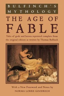 Bulfinch mitológiája: A mese kora - Bulfinch's Mythology: The Age of Fable