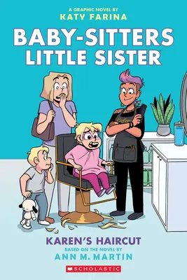 Karen hajvágása: (Baby-Sitters Little Sister #7) - Karen's Haircut: A Graphic Novel (Baby-Sitters Little Sister #7)