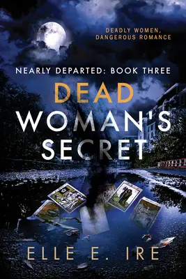 A halott nő titka: 3. kötet - Dead Woman's Secret: Volume 3