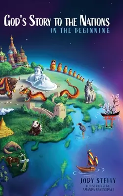 Isten története a nemzeteknek: Kezdetben - God's Story to the Nations: In the Beginning