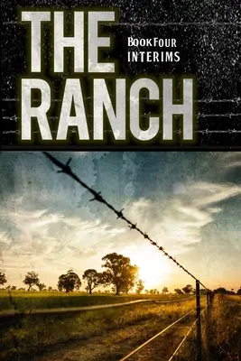 A Ranch: Interims - The Ranch: Interims