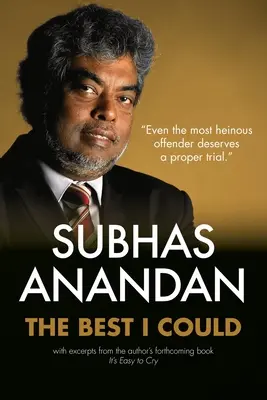 A legjobb, amit tudtam: Subhas Anandan - The Best I Could: Subhas Anandan