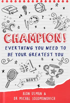 Bajnok! Minden, amire szükséged van ahhoz, hogy a legjobb önmagad legyél - Champion!: Everything You Need to Be Your Greatest You