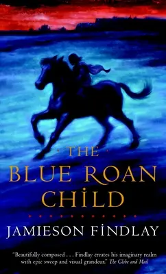 A Blue Roan Child - The Blue Roan Child