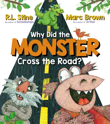 Miért ment át a szörny az úton? - Why Did the Monster Cross the Road?