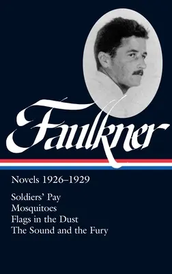 William Faulkner: Regények 1926-1929 (LOA #164) - William Faulkner: Novels 1926-1929 (LOA #164)