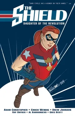 A pajzs, 1. kötet: A forradalom lánya - The Shield, Vol. 1: Daughter of the Revolution