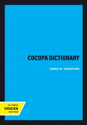 Cocopa-szótár: Cocopa szótár: kötet 114. - Cocopa Dictionary: Volume 114